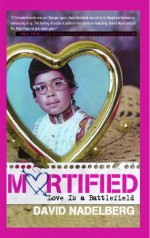 Mortified 2: Love is a Battlefield - David Nadelberg, Anne Jensen, Annette Ferrara, Shay DeGrandis, Neil Katcher, Scott Lifton, Jenny Ruth Myers, Giulla Rozzi, Brandy Barber, Heather Van Atta