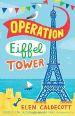 Operation Eiffel Tower - Elen Caldecott