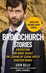 Broadchurch Stories Volume 2 - Erin Kelly, Chris Chibnall