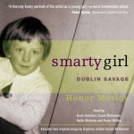 Smarty Girl: Dublin Savage - Honor Molloy, Kevin Holohan, Susan McKeown, Aedin Moloney