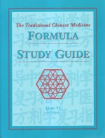 The Traditional Chinese Medicine Formula Study Guide - Peter Holmes