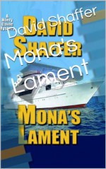 Mona's Lament (Harry Caine Mystery Series) - David Shaffer