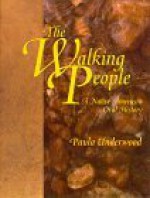 The Walking People: A Native American Oral History - Paula Underwood