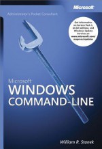 Microsoft(r) Windows(r) Command-Line Administrator's Pocket Consultant - William Stanek