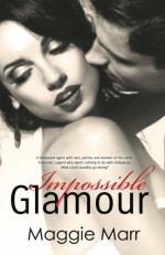 Impossible Glamour (The Glamour Series) (Volume 6) - Maggie Marr