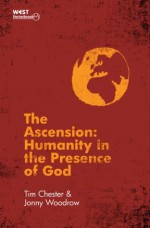 The Ascension - Jonny Woodrow, Tim Chester