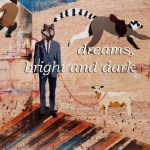 Dreams, Bright and Dark - Jerry Cullum