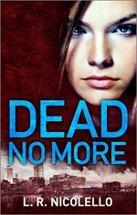 Dead No More - L. R. Nicolello