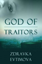 God of Traitors - Zdravka Evtimova