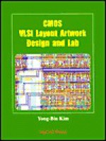 Cmos Vlsi Layout Artwork Design And Lab - Young-Bin Kim