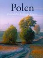 Polen ein land in licht und schatten - Lechosław Herz