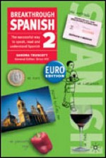 Breakthrough Spanish 2 (Breakthrough S.) - Sandra Truscott