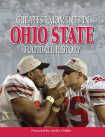 Greatest Moments in Ohio State Football History - Archie Griffin