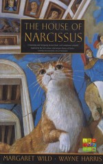 The House of Narcissus - Margaret Wild, Wayne Harris