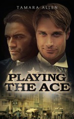 Playing the Ace - Tamara Allen