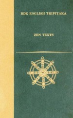 Zen Texts (Bdk English Tripitaka Translation Series) (Bdk English Tripitaka Translation Series) - Numata Center for Buddhist Translation and Research