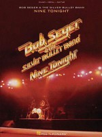 Bob Seger & the Silver Bullet Band: Nine Tonight - Bob Seger