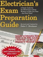 Electrician's Exam Preparation Guide to the 2011 NEC - John E. Traister, Dale C. Brickner