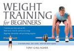 Weight Training for Beginners - Tony Gallagher