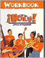 Hola! Workbook (Viva el Espanol! Series) - Ava Belisle-Chatterjee, Linda West Tibensky, Abraham Martínez-Cruz