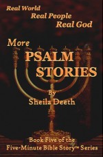 More Psalm Stories - Sheila Deeth