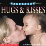 Hugs & Kisses - Roberta Grobel Intrater