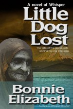 Little Dog Lost (Whisper) (Volume 4) - Bonnie Elizabeth