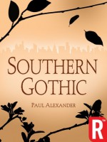 Southern Gothic - Paul Alexander