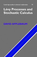 Levy Process Stochastic Calculus 1e - David Applebaum