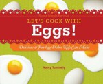 Let's Cook with Eggs!: Delicious & Fun Egg Dishes Kids Can Make - Nancy Tuminelly