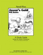 Jason's Gold: Novel-Ties Study Guide - Will Hobbs