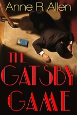 The Gatsby Game - Anne R. Allen, Saffina Desforges