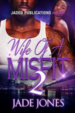 Wife of a Misfit 2 - Jade Jones