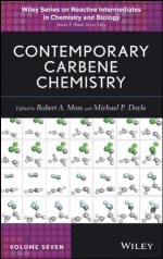 Contemporary Carbene Chemistry (Wiley Series of Reactive Intermediates in Chemistry and Biology) - Robert A. Moss, Michael P. Doyle