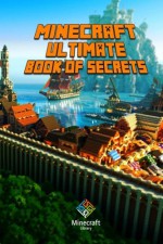 Ultimate Book Of Secrets Minecraft: Unbelievable Minecraft Secrets You Coudn't Imagine Before! (Paperback, 2014) - Minecraft Books, Minecraft Books Paperback, Minecraft Handbooks Paperback, Minecraft Books For Kids, Minecraft Books Hardcover