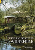 Historic Gardens Of Wiltshire - Timothy Mowl