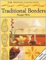 The Stencil Collection: Traditional Borders (Stencil Collection) - Maggie Philo