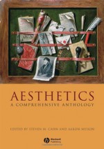 Aesthetics: A Comprehensive Anthology - Steve M. Cahn, Aaron Meskin