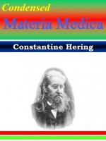 Hering's Condensed MATERIA MEDICA: Homeopathy - Constantine Hering, E. A. FARRINGTON