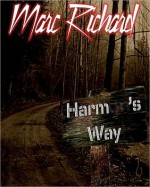 Harm's Way - Marc Richard, Mindy Kern