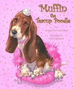 Muffin the Teacup Poodle - Barbara Esham, Ray Fowler, Herb Leonhard