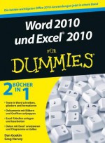 Word 2010 Und Excel 2010 Fur Dummies: Sonderausgabe - Dan Gookin