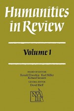 Humanities in Review: Volume 1 - New York Institute for the Hum, Dworkin, Ronald Dworkin