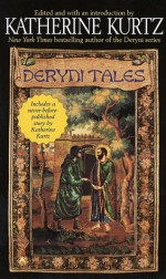 Deryni Tales - Katherine Kurtz, Laura Jefferson, Daniel Kohanski, Jay Barry Azneer, Sharon Henderson, Melissa Houle, Ann W. Jones, Lohr E. Miller, Leslie Williams