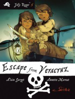 Escape from Veracruz: Book 5 - Alain Surget