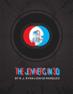 The Joyners in 3D - R.J. Ryan, David Marquez