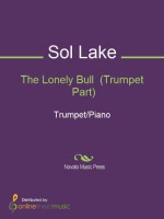 The Lonely Bull (Trumpet Part) - Trumpet in B-flat - Herb Alpert, Sol Lake