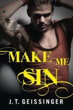 Make Me Sin (Bad Habit) - J.T. Geissinger