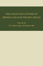 The Collected Letters of Thomas and Jane Welsh Carlyle: November 1859–September 1860 - Ian Campbell, Aileen Christianson, David R. Sorensen