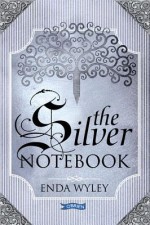 The Silver Notebook - Enda Wyley